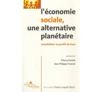 L'économie Sociale, Une Alternative Planétaire - Mondialiser Au Profit De Tous