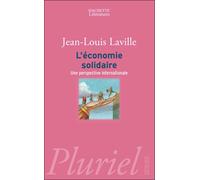 L'économie solidaire Une perspective internationale - Jean-Louis Laville - Hachette Pluriel Reference - Poche - Etude