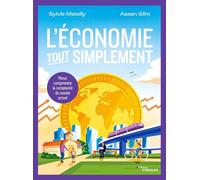 L'économie, tout simplement – Mieux comprendre la complexité du monde actuel – Groupe Eyrolles