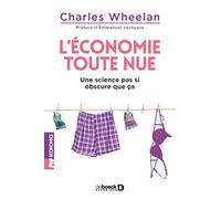 L'économie toute nue: Une science pas si obscure que ça