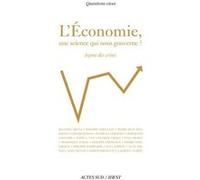 L'Economie, une science qui nous gouverne ?