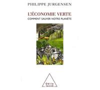 L'économie Verte - Comment Sauver Notre Planète