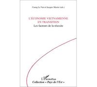 L'économie Vietnamienne En Transition - Les Facteurs De La Réussite | Occasion