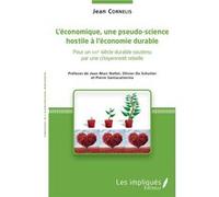 L'économique, une pseudo-science hostile à l'économie durable Jean Cornelis (Auteur)
