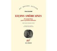 Leçons Américaines - Six Propositions Pour Le Prochain Millénaire
