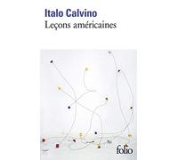Leçons américaines Six propositions pour le prochain millénaire - Italo Calvino - Gallimard - Poche - Roman