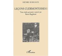 Leçons clermontoises I Henri Bergson - Texte établi, présenté et annoté par Renzo Ragghianti - Renzo Ragghianti - L'harmattan - broché - Etude