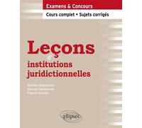 Leçons d’institutions juridictionnelles - Nicolas Braconnay - Ellipses - broché - Scolaire / Universitaire