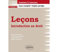 Leçons d’Introduction au droit Cours complet et sujets corrigés - Mikaël Benillouche - Ellipses - broché - Scolaire / Universitaire