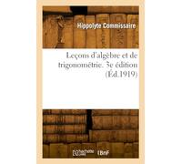 Leçons d'algèbre et de trigonométrie. 3e édition