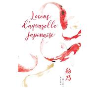 Leçons d'aquarelle japonaise - François Pomes - Nuinui Eds - relié - Beau livre