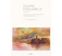 Leçons d'aquarelle volume 2 12 projets pour des compositions vibrantes d'émotions - Yuko Nagayama - Vigot - broché - Monographie
