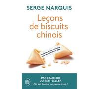 Leçons de biscuits chinois Apprenez à vous connaître sans vous prendre la tête - Serge Marquis - J'ai Lu - Poche - Guide