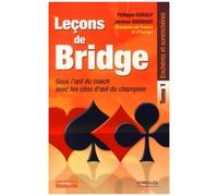 Leçons de bridge – Sous l'œil du coach, Tome 1 : Enchères et surenchères – Groupe Eyrolles