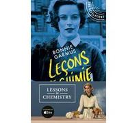 Leçons de chimie Bonnie Garmus (Auteur), Christel Gaillard-Paris (Traduction)