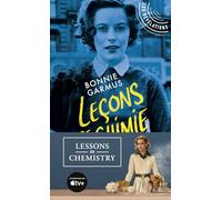 Leçons de chimie: La Brillante Destinée d'Elizabeth Zott