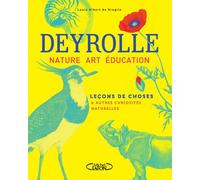 Leçons de choses & autres curiosités naturelles - Deyrolle - Michel Lafon - broché - Essai