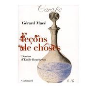 Leçons de choses Gérard Macé (Auteur), Emile Boucheron (Illustration)