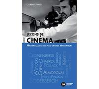 Leçons de cinéma: Masterclasses des plus grands réalisateurs