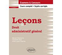 Leçons de Droit administratif général, 2e édition Cours complet et sujets corrigés - Manuel Delamarre - Ellipses - broché - Scolaire / Universitaire