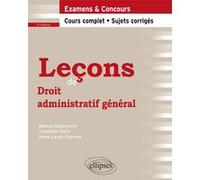 Leçons de Droit administratif général Manuel Delamarre (Auteur), Timothée Paris (Auteur), Anne-Laure Chavrier (Auteur)