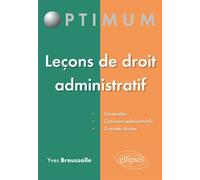 Leçons de droit administratif - Yves Broussolle - Ellipses - broché - Etude