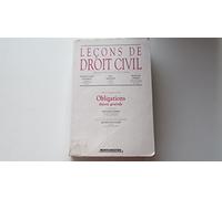 Leçons de droit civil, tome 2, 1re partie, 9e édition. Obligations : théorie générale