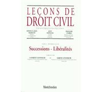 Leçons de droit civil, tome 4, 2e partie, 5e édition. Successions. Libéralités