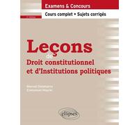 Leçons de Droit constitutionnel et d’Institutions politiques, 2e édition - Manuel Delamarre - Ellipses - broché - Scolaire / Universitaire