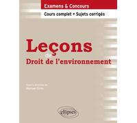 Leçons de droit de l'environnement cours complet et sujets corrigés
