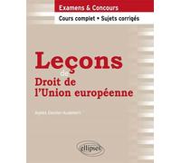 Leçons de Droit de l'Union européenne - Agnès Gautier-Audebert - Ellipses - broché - Etude