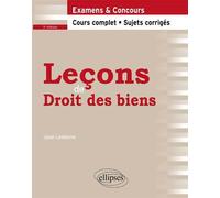 Leçons de Droit des biens. Cours complet et sujets corrigés - José Lefebvre - Ellipses - broché - Scolaire / Universitaire