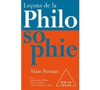 Leçons de la Philosophie Alain Renaut (Auteur), Jean-Cassien Billier (Auteur), Patrick Savidan (Auteur), Ludivine Une (Auteur)