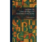 Lecons De Linguistique De Gustave Guillaume