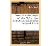 Leçons de mathématiques spéciales, candidats à l'École polytechnique et à l'École normale supérieure