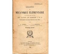 Leçons de Mécanique Élémentaire à l'Usage des Élèves des Classes de Première C et D: Conformément aux Programmes du 31 Mai 1902. Deuxième Èdition