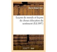 Leçons de morale et leçons de choses – Éducation du sentiment, Instruction usuelle
