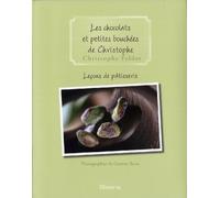 Leçons de pâtisserie: Tome 2, Les chocolats et petites bouchées de Christophe