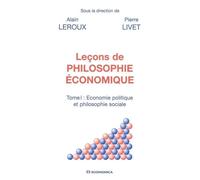 Lecons de philosophie economique,tome i Économie politique et philosophie sociale - LEROUX/ALAIN - Economica - broché - Scolaire / Universitaire