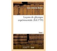 Leçons de physique expérimentale. Tome 1 - Jean-Antoine Nollet - Hachette Bnf - broché - Livre