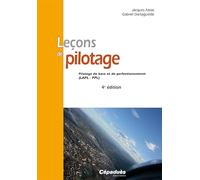 Leçons de pilotage: Pilotage de base et de perfectionnement