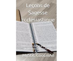 Leçons de Sagesse Ecclésiastique: Voyez la vie sous un angle nouveau inspiré de la sagesse d'antan