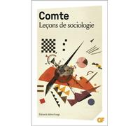 Leçons de sociologie - Cours de philosophie positive. Leçons 47 à 51 - Auguste Comte - Flammarion - Livre