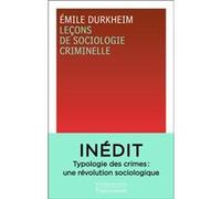 Émile Durkheim – Leçons de sociologie criminelle – Édition scientifique de Matthieu Béra – Broché