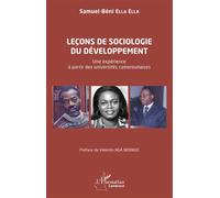 Leçons de sociologie du développement Une expérience à partir des universités camerounaises - Samuel-Béni Ella Ella - L'harmattan - broché - Essai