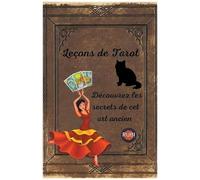 Leçons De Tarot Découvrez Les Secrets De Cet Art Ancien
