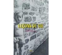 Leçons de vie Criss L. (Auteur)