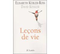 Leçons De Vie - Deux Experts De La Mort Et Des Phases Terminales Nous Révèlent Les Mystères De La Vie