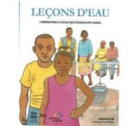 Leçons D'Eau : 3 Générations À L'École Des Sciences Appliquées Zibi, Josephine (Auteur)