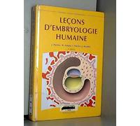 LECONS D'EMBRYOLOGIE HUMAINE, 4E ED.